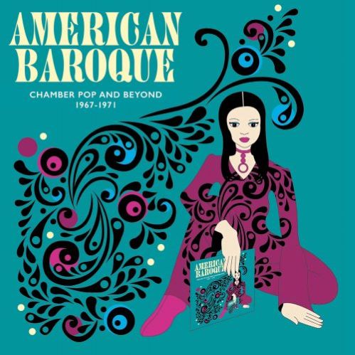 V.A. - American Baroque : Chamber Pop And Beyonds 1967-1971